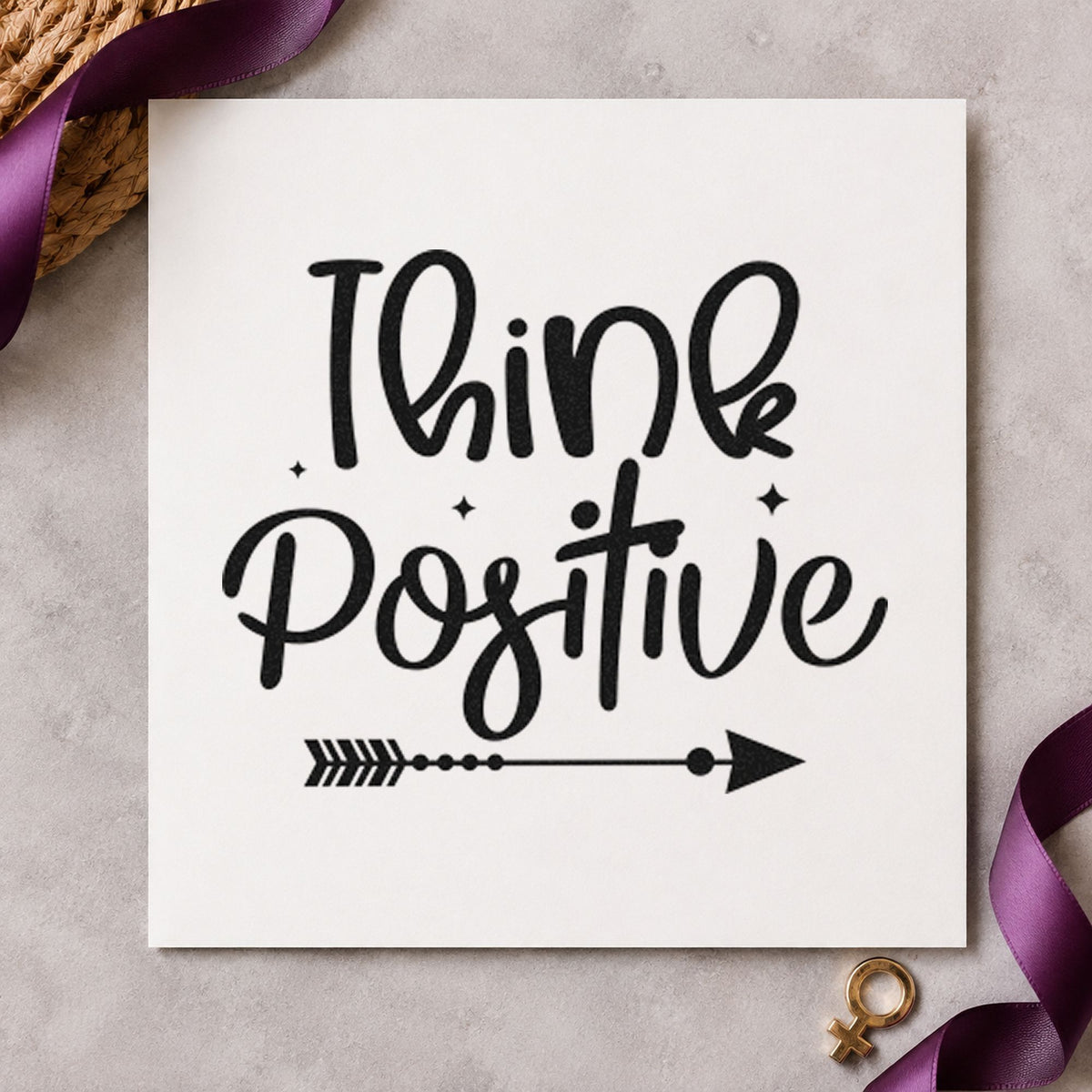Think Positive Arrow Script rubber stamp printed in black ink, ready for long arrow cards and similar paper crafts.