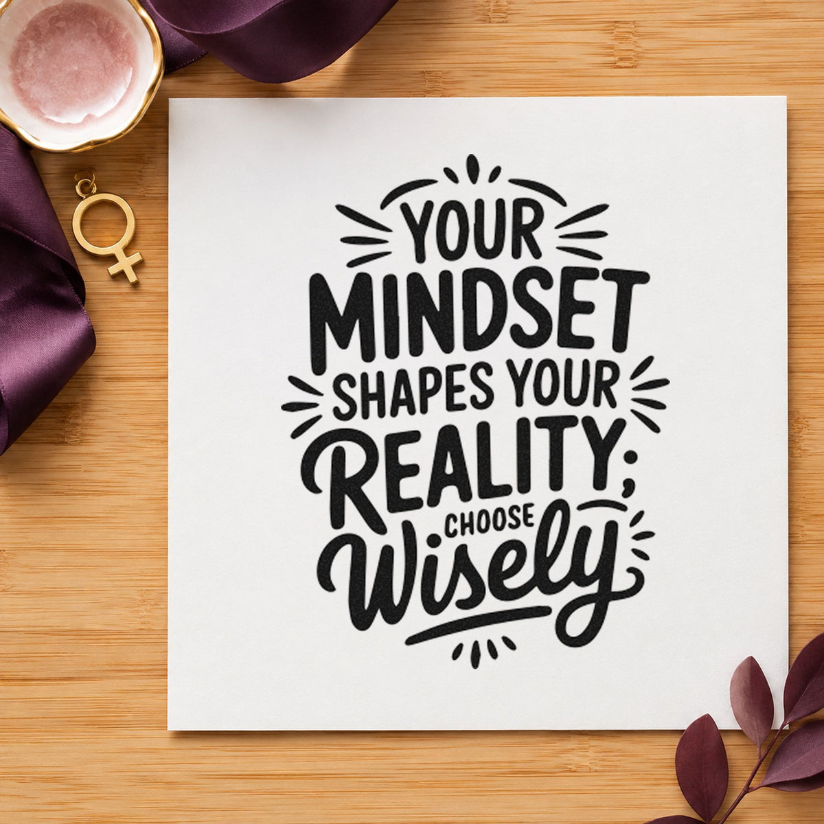 Mindset Shapes Your Reality rubber stamp printed in black ink, ready for radiating stroke cards and similar paper crafts.