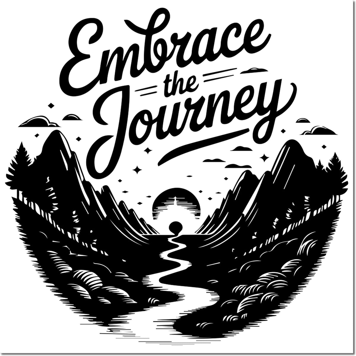 Black and white stamp seal reading Embrace the Journey with mountains, forest, river, and sunrise.