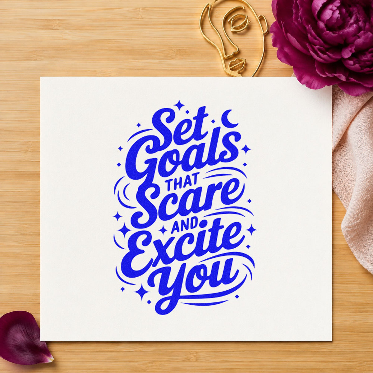 Set Goals That Excite craft stamp in blue ink on cardstock, an easy option for work tarp printing.