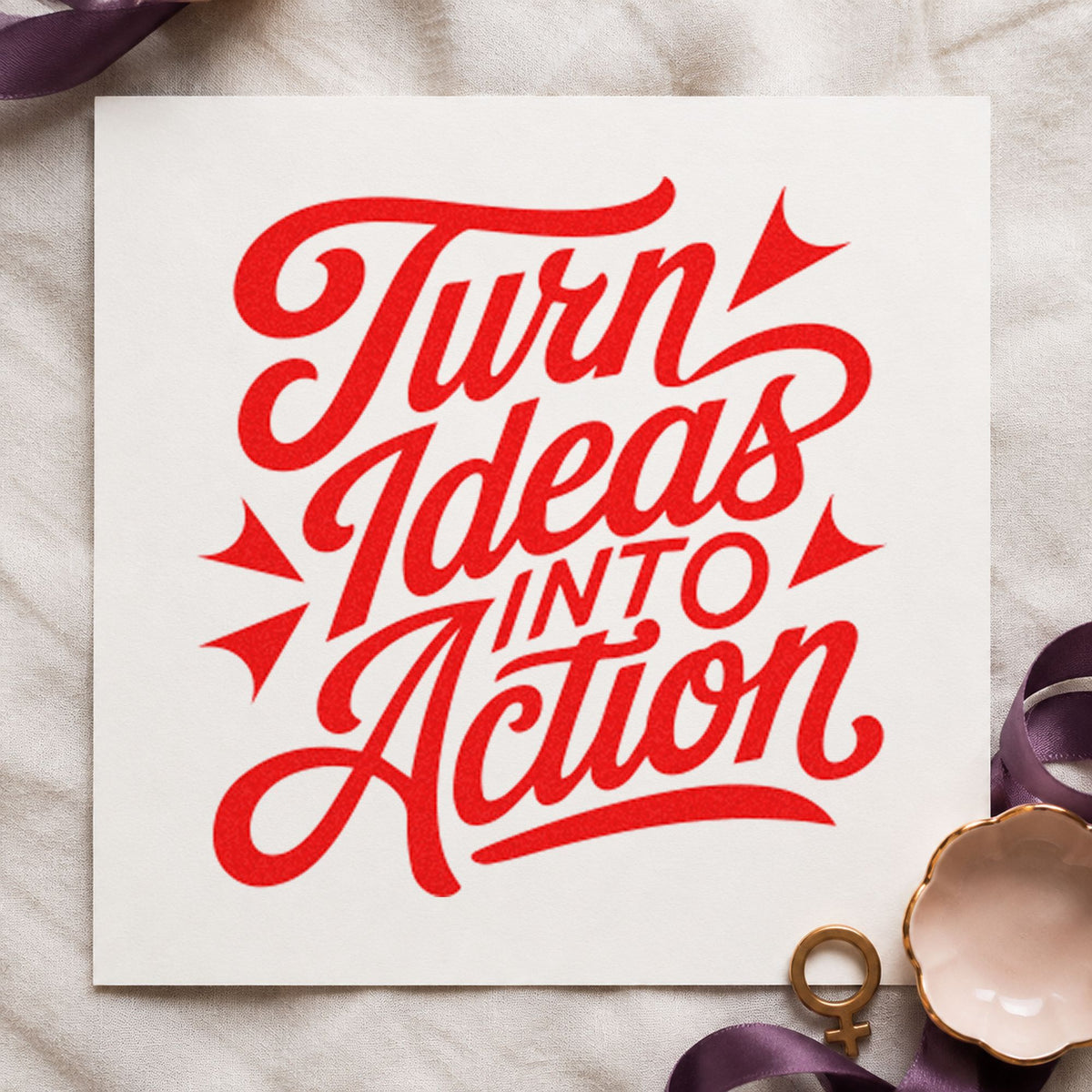 Turn Ideas Into Action rubber stamp shown in red ink, stamped for projects such as bin material labels.