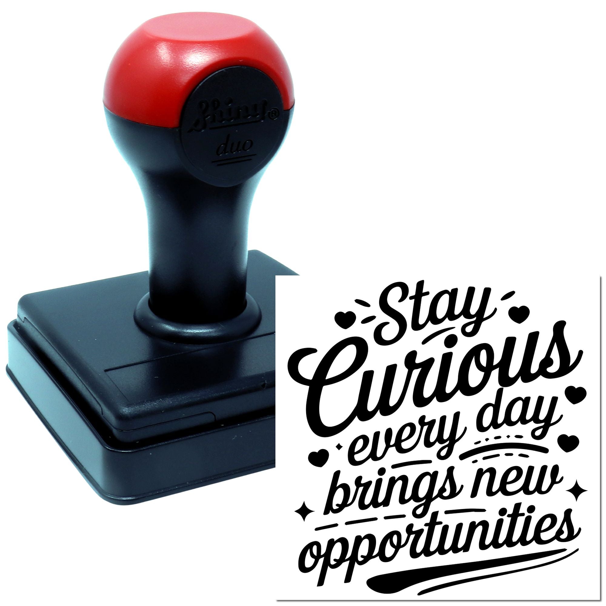 Duo Stay Curious, Embrace New Opportunities Hand Stamp