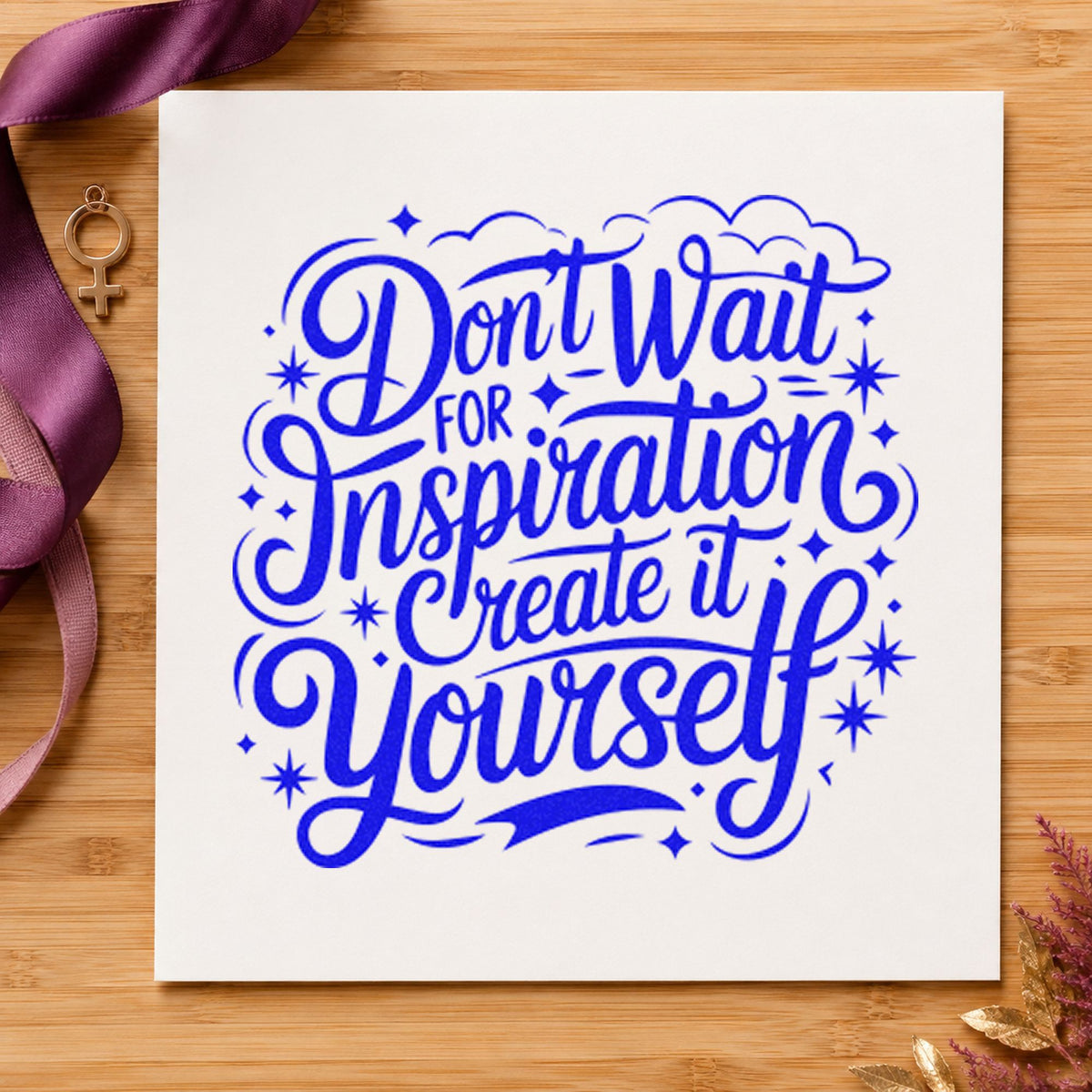 Create Inspiration Yourself Quote craft stamp in blue ink on cardstock, an easy option for guitar strap printing.