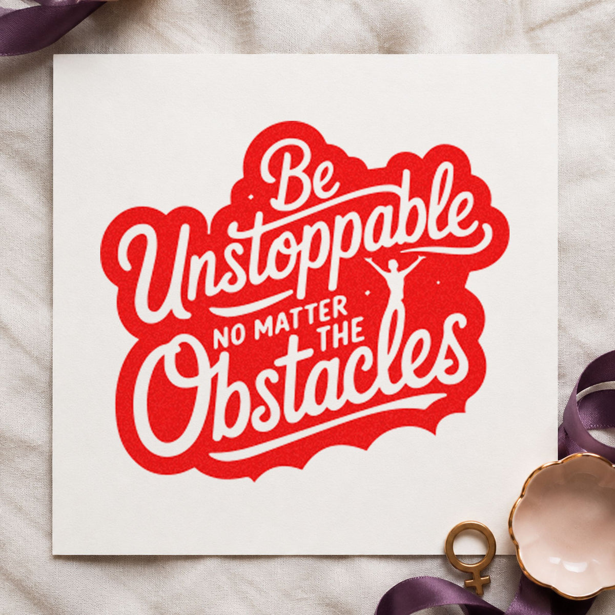 Be Unstoppable Through Obstacles craft stamp imprint in red ink on a handmade project, one idea being pack plan cards.