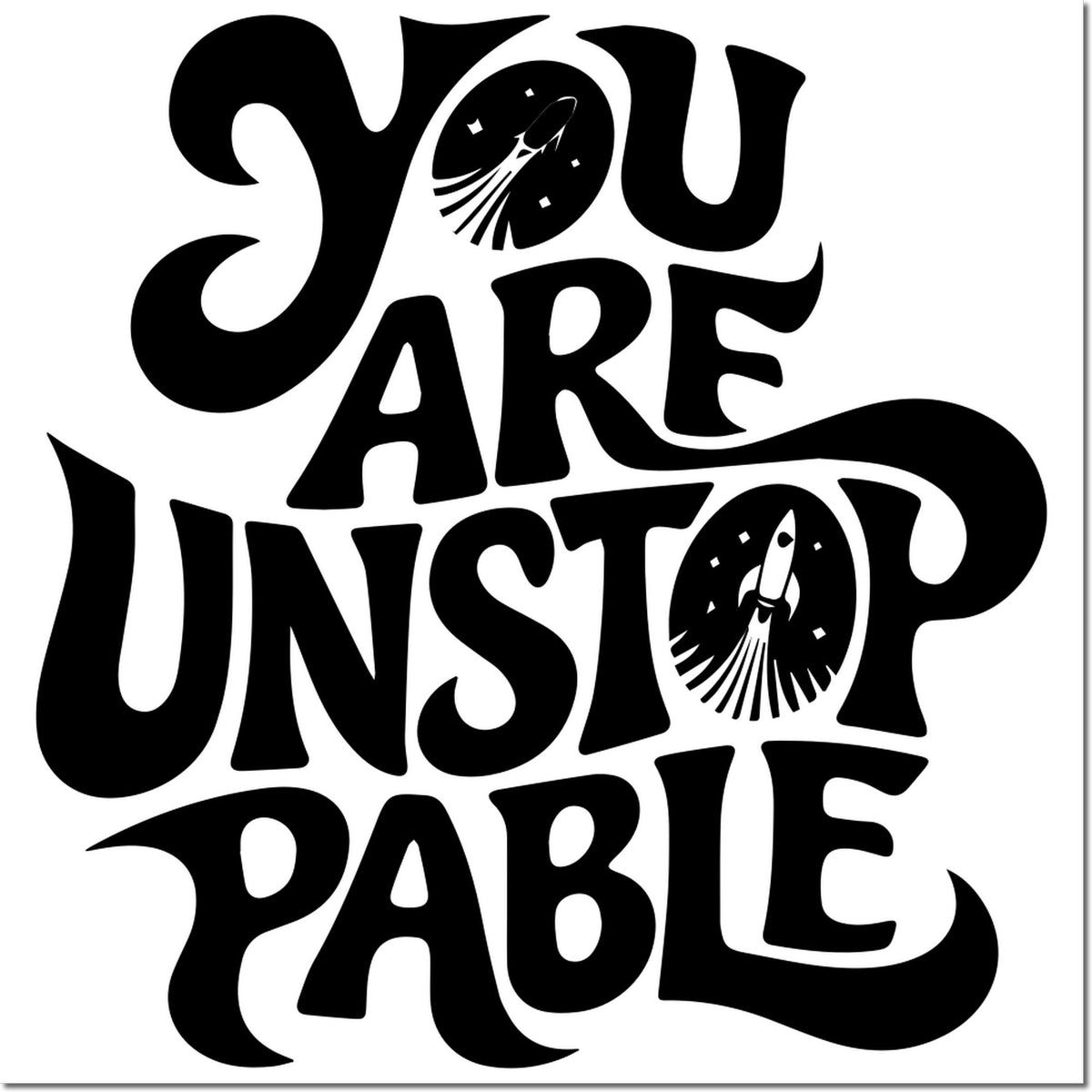 Black You Are Unstoppable motivational stamp and seal design with rocket icons on white background.