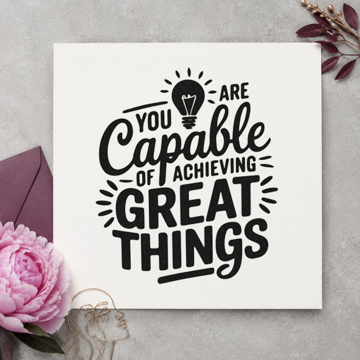 Capable Of Great Things craft stamp in black ink on cardstock, an easy option for invention album page.