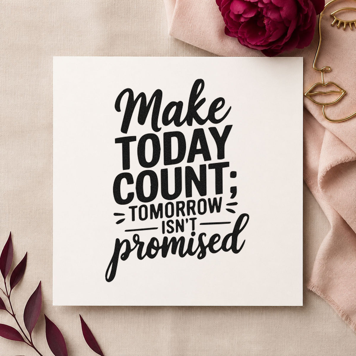 Make Today Count Quote craft stamp imprint in black ink on a handmade project, one idea being name bag gift tags.