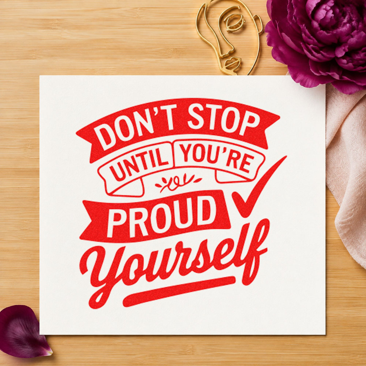 Do Not Stop Proud rubber stamp shown in red ink, stamped for projects such as box category labels.