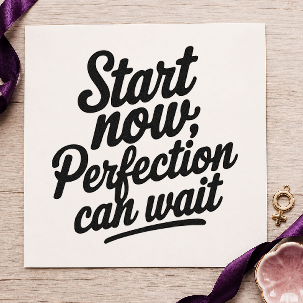 Start Now Perfection Wait craft stamp imprint in black ink on a handmade project, one idea being issue bundle tags.