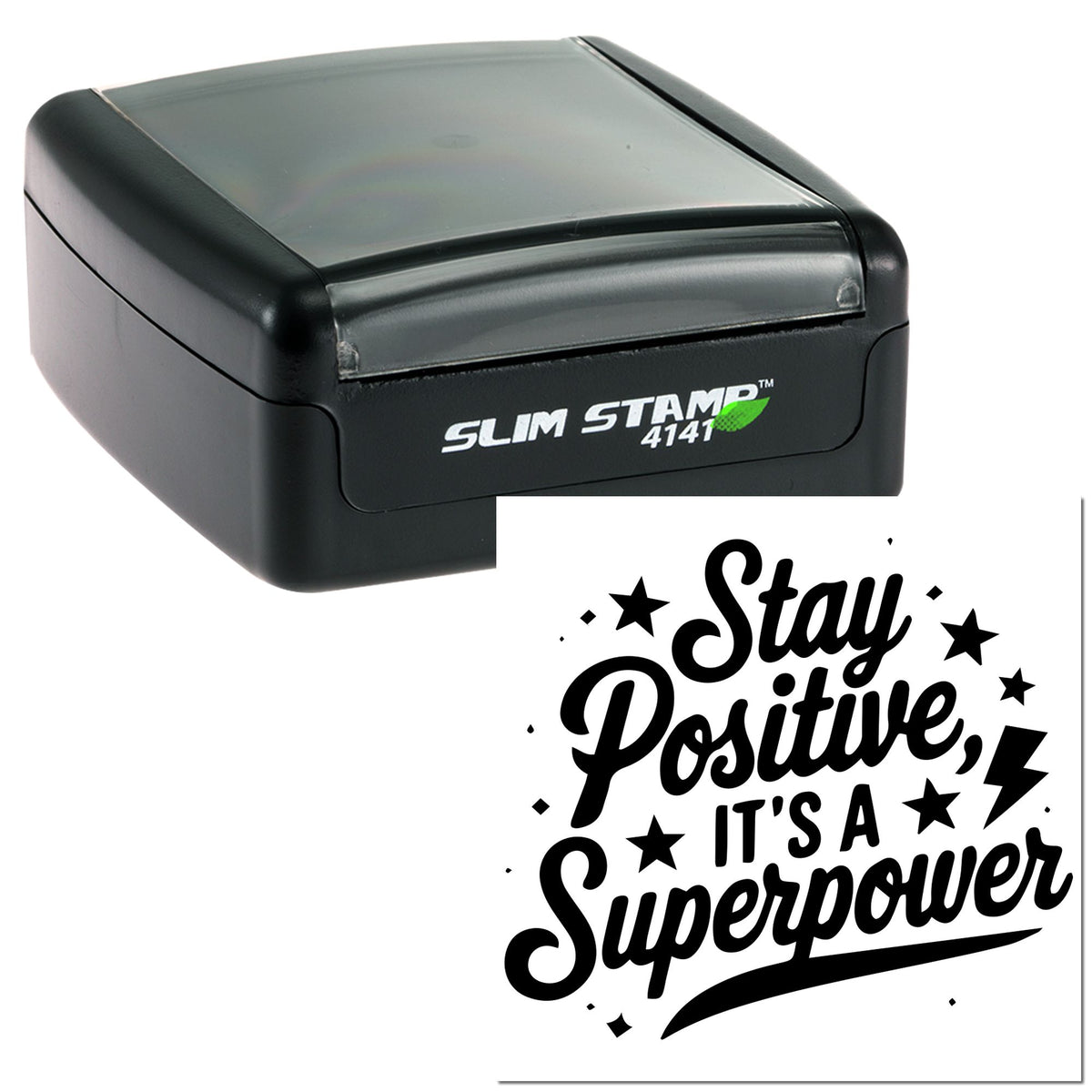 Black slim self-inking stamp and seal with Stay Positive, Its a Superpower design and star accents.