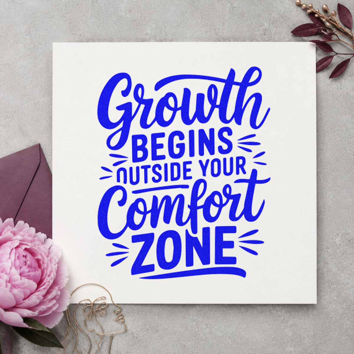 Growth Outside Comfort Zone craft stamp imprinted in blue ink on paper, a design suited to framed studio corner.