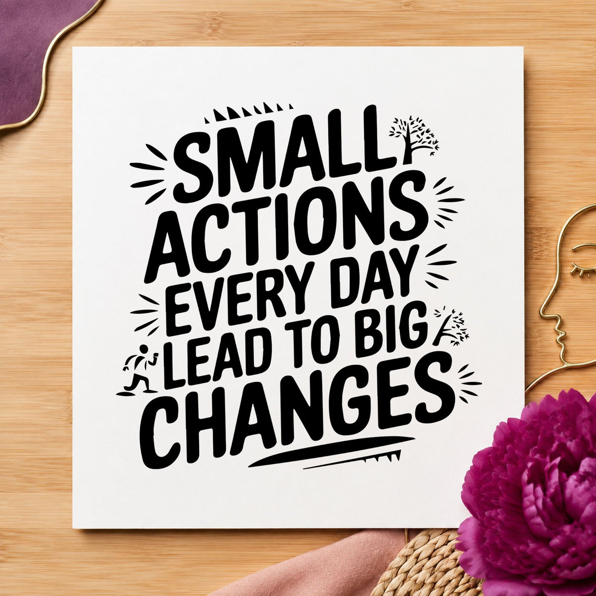 Small Actions Big Changes rubber stamp printed in black ink, ready for small sprig cards and similar paper crafts.