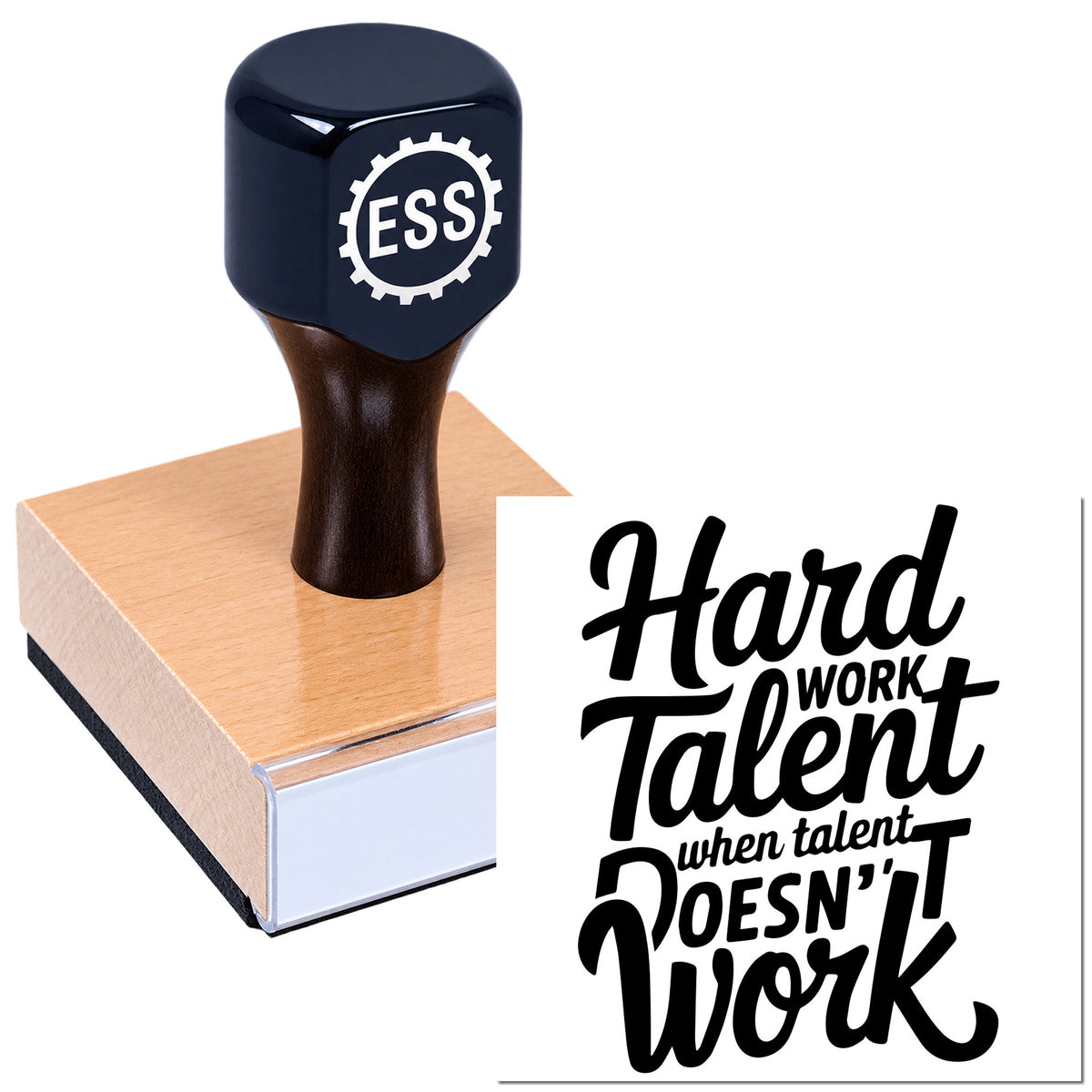 Black ESS rubber stamp seal with copper pad and white base, imprinting a "Hard Work Talent" quote.