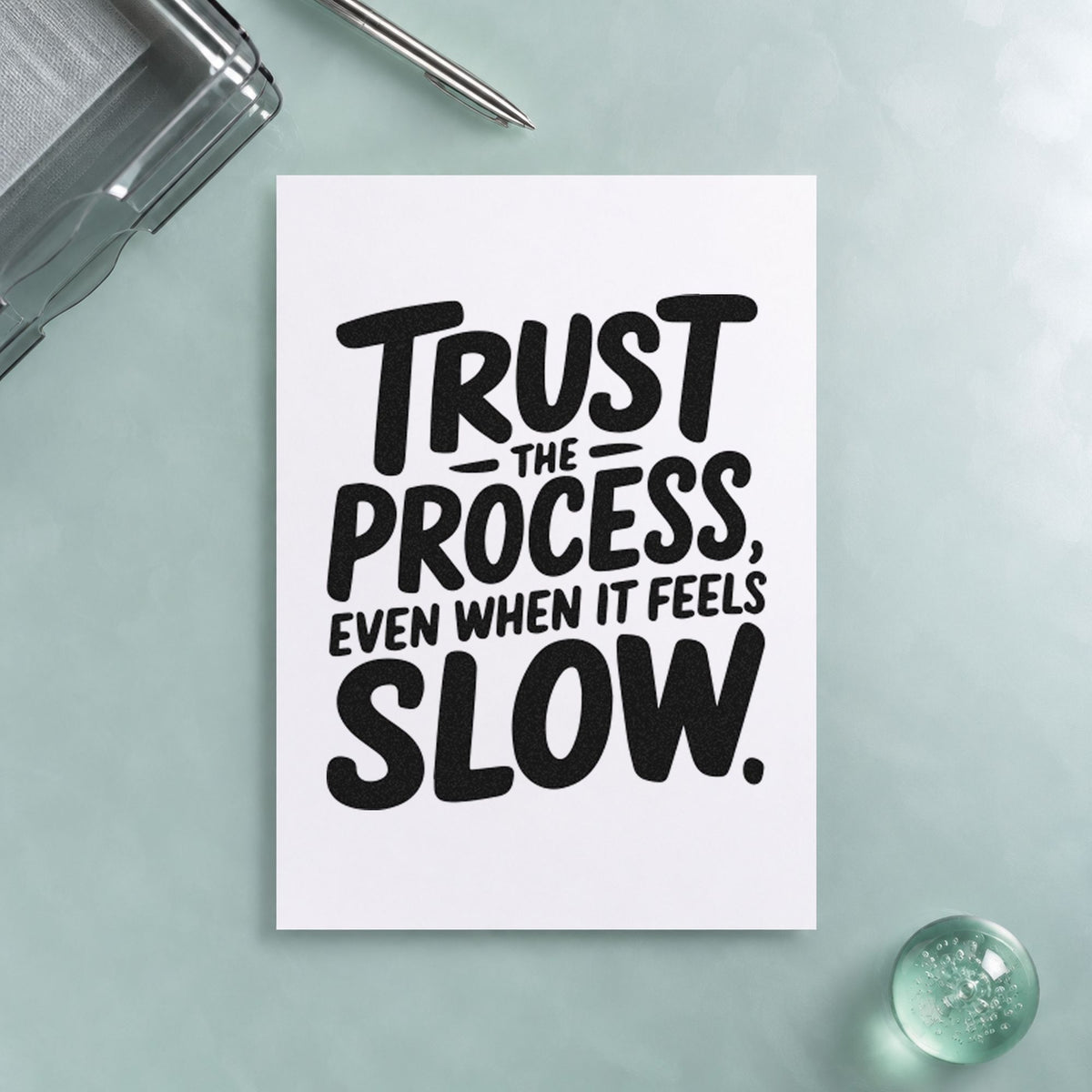 Trust Process Feels Slow craft stamp in black ink on cardstock, an easy option for compost album page.