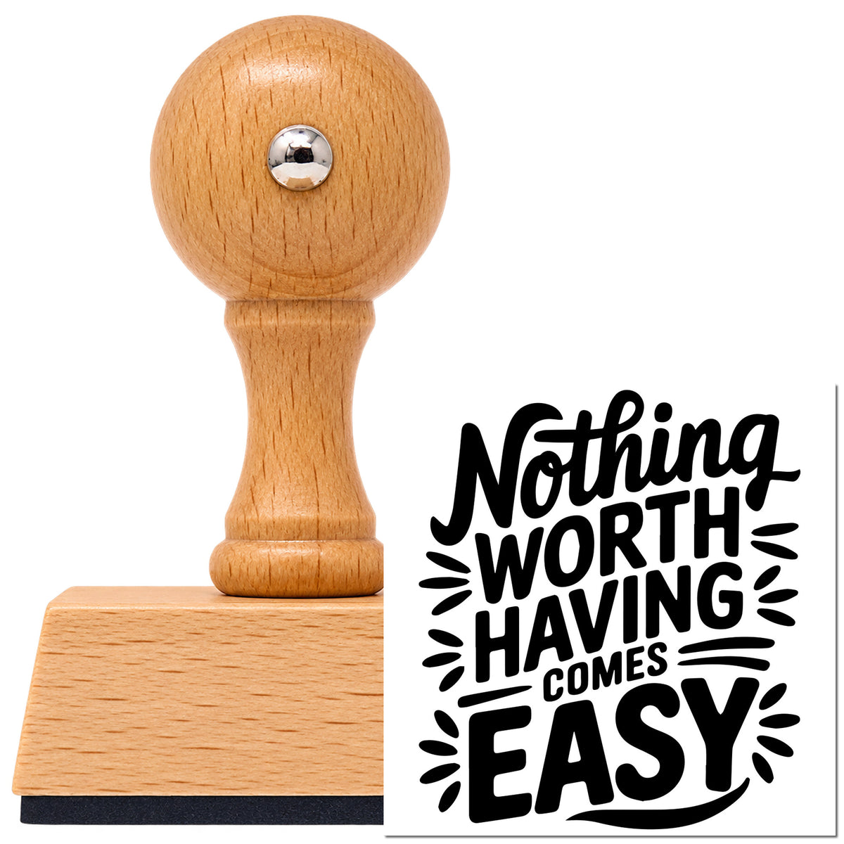 Vintage Pro beech wood stamp with a round knob handle, shown with its black Nothing Worth Having Easy imprint on white.