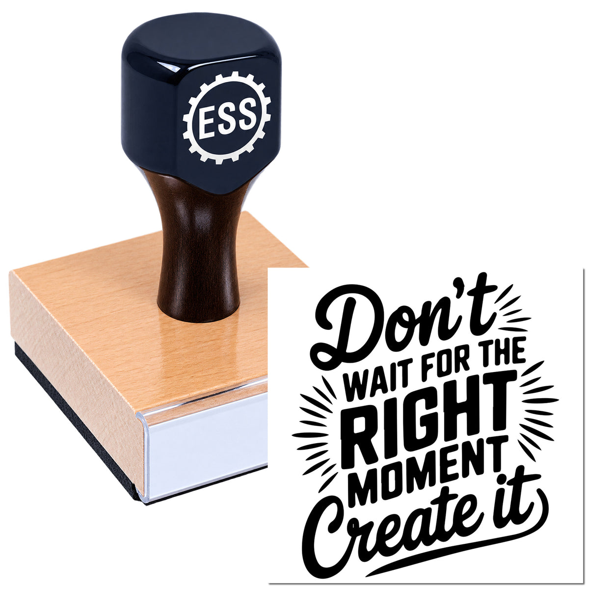 Dark blue custom stamp and seal with ESS logo on pink wood base, beside black text: "Don't wait for the right moment, create it."