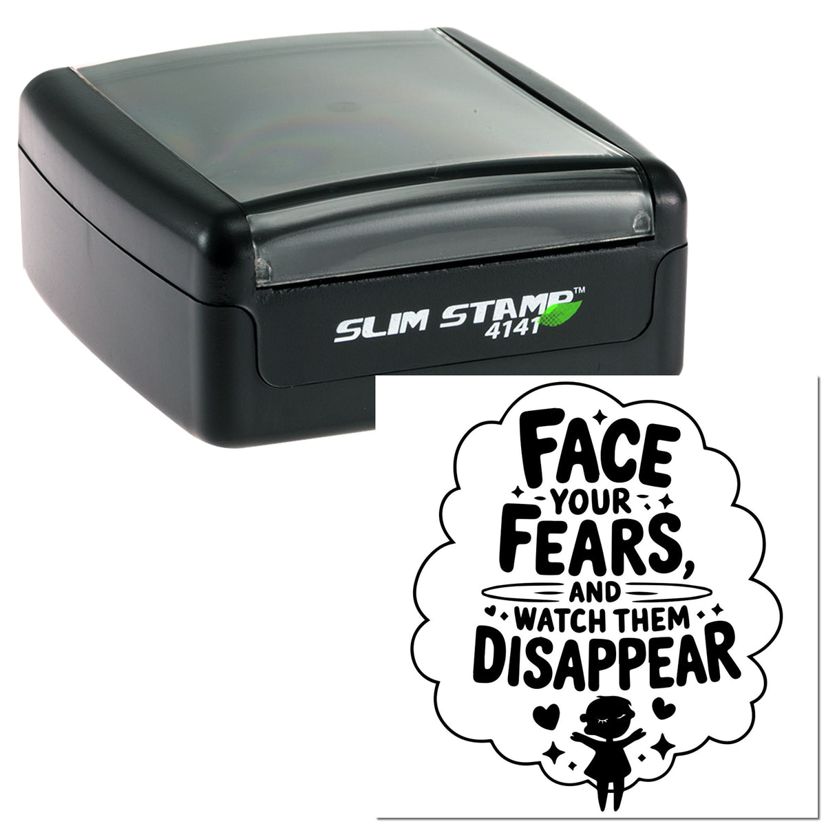 Black Slim Stamp 4141 self-inking stamp with translucent gray lid beside a white cloud seal reading Face your fears.