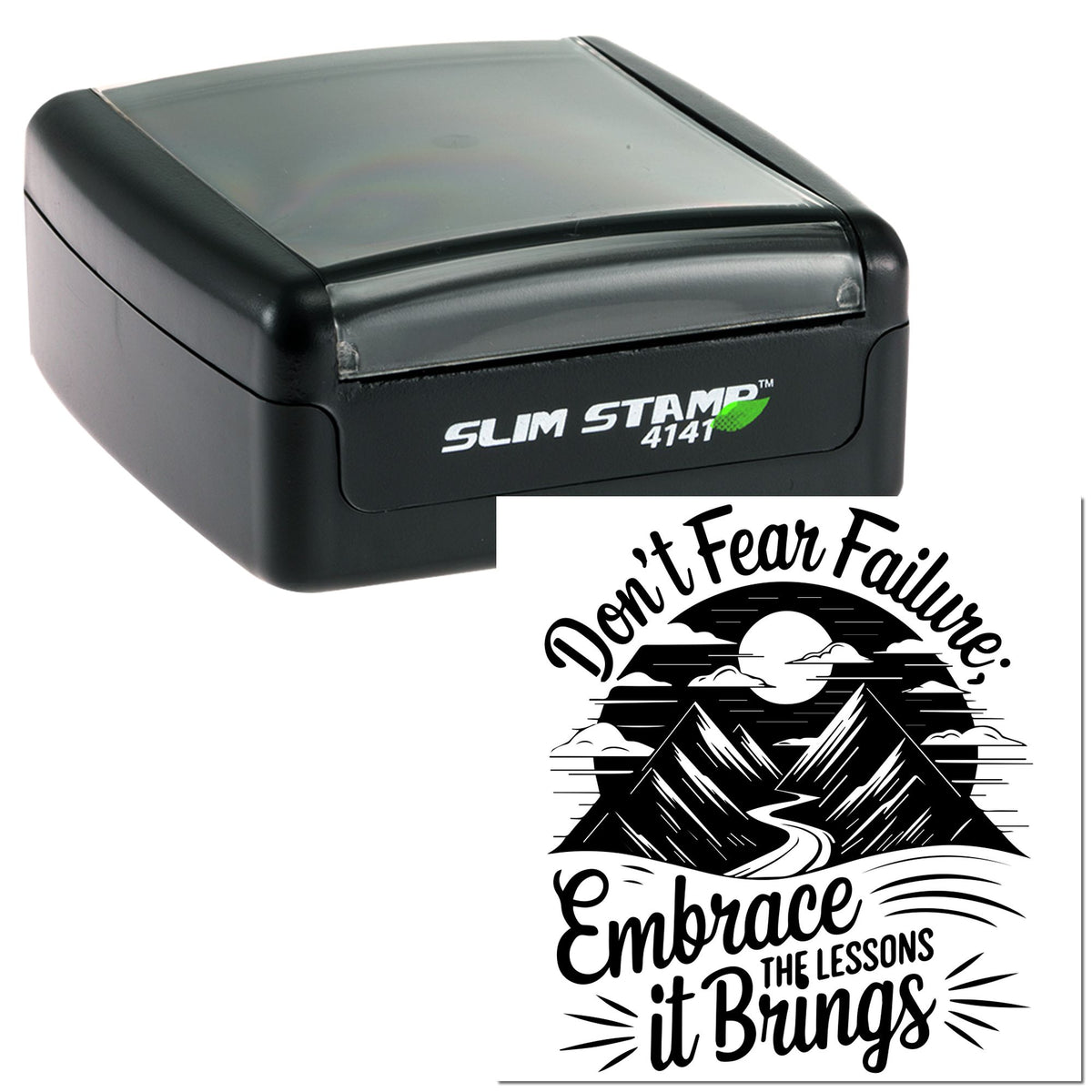 Black slim self-inking stamp and custom seal with mountain graphic and Dont Fear Failure. Embrace the Lessons it Brings