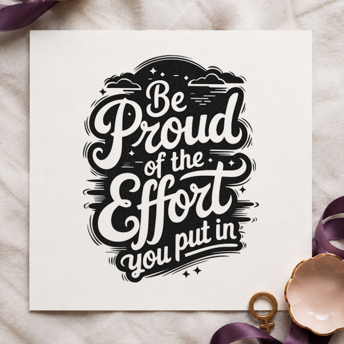 Be Proud Your Effort craft stamp imprint in black ink on a handmade project, one idea being ribbon gift tags.