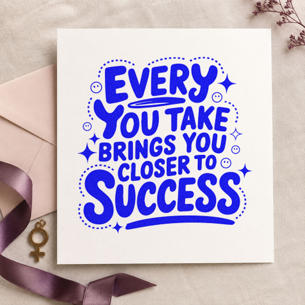 Closer to Success Lettering craft stamp imprinted in blue ink on paper, a design suited to framed kitchen door.