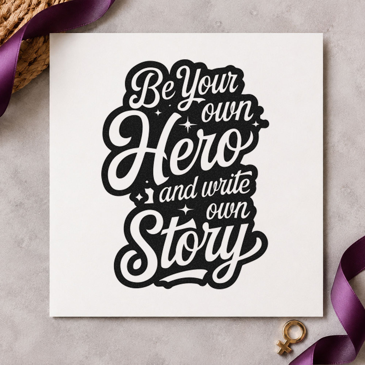 Own Hero Own Story rubber stamp printed in black ink, ready for dark outline cards and similar paper crafts.