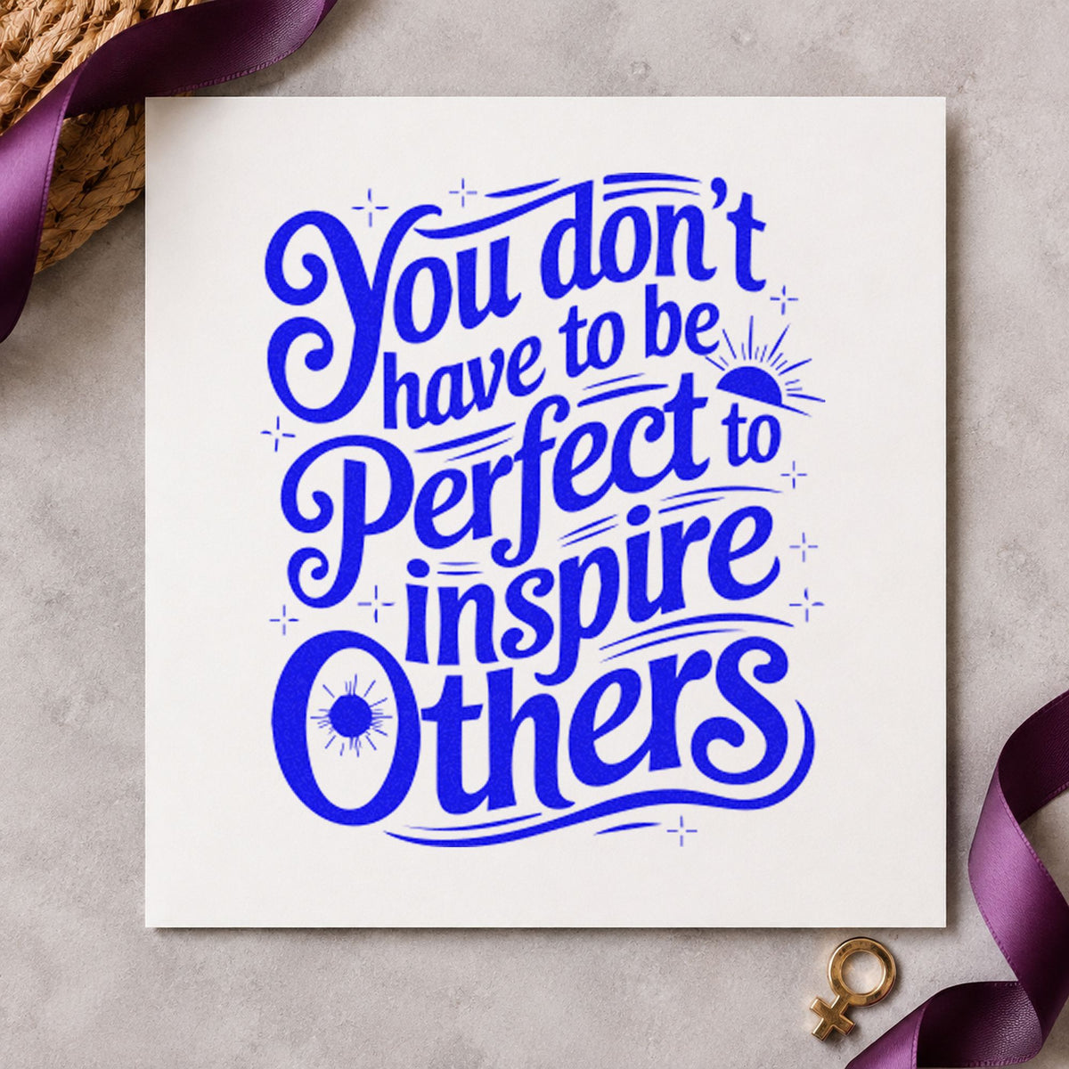 Inspire Others Without Perfection craft stamp in blue ink on cardstock, an easy option for coach jacket printing.
