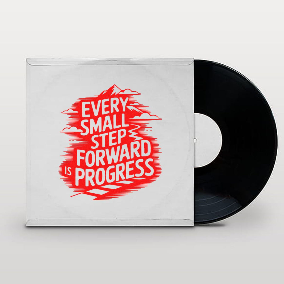 Red motivational stamp design on white seal sleeve with black vinyl record, reading Every Small Step Forward Is Progress