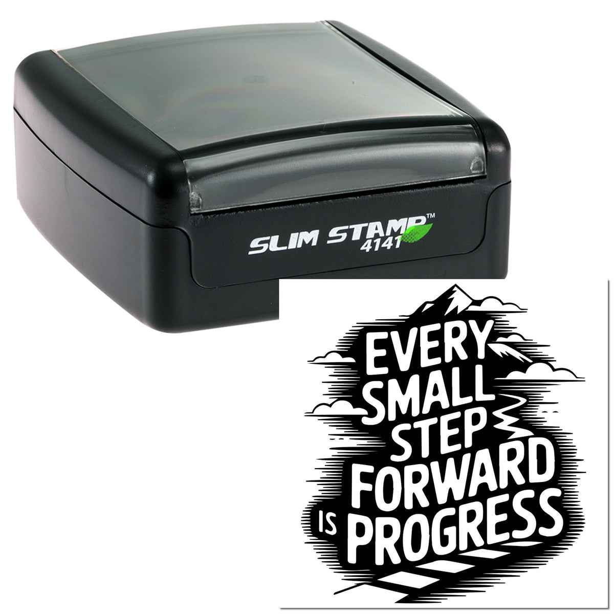 Black slim self-inking stamp with translucent gray top and a mountain seal reading Every small step forward is progress.