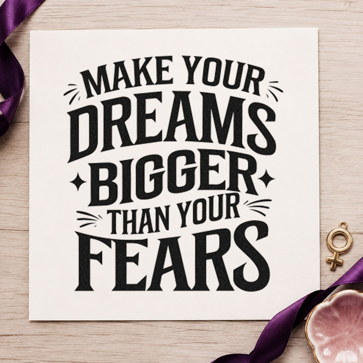 Dreams Bigger Than Fears rubber stamp printed in black ink, ready for star stroke cards and similar paper crafts.