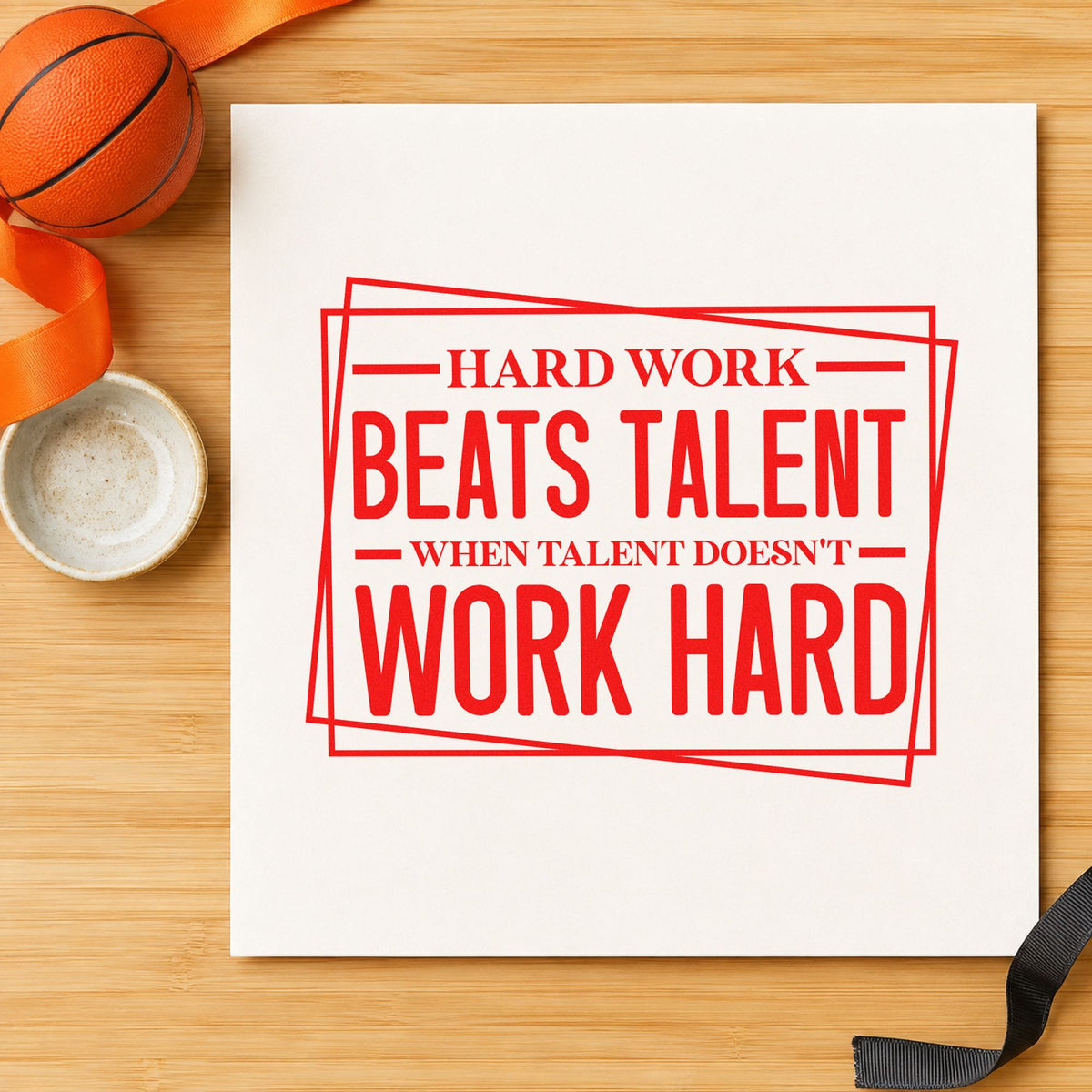 Hard Work Beats Talent rubber stamp shown in red ink, stamped for projects such as bin station labels.