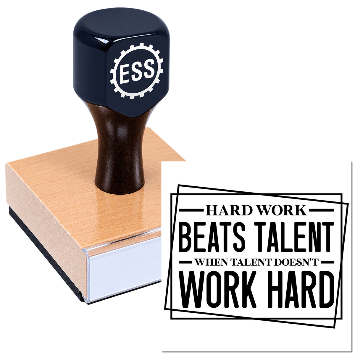 Black ESS stamp on wooden block beside bold quote seal: Hard Work Beats Talent When Talent Doesn't Work Hard.