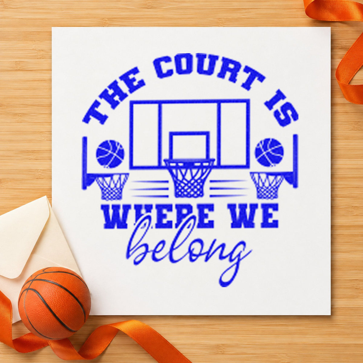 Court Where We Belong craft stamp in blue ink on cardstock, an easy option for court towel printing.