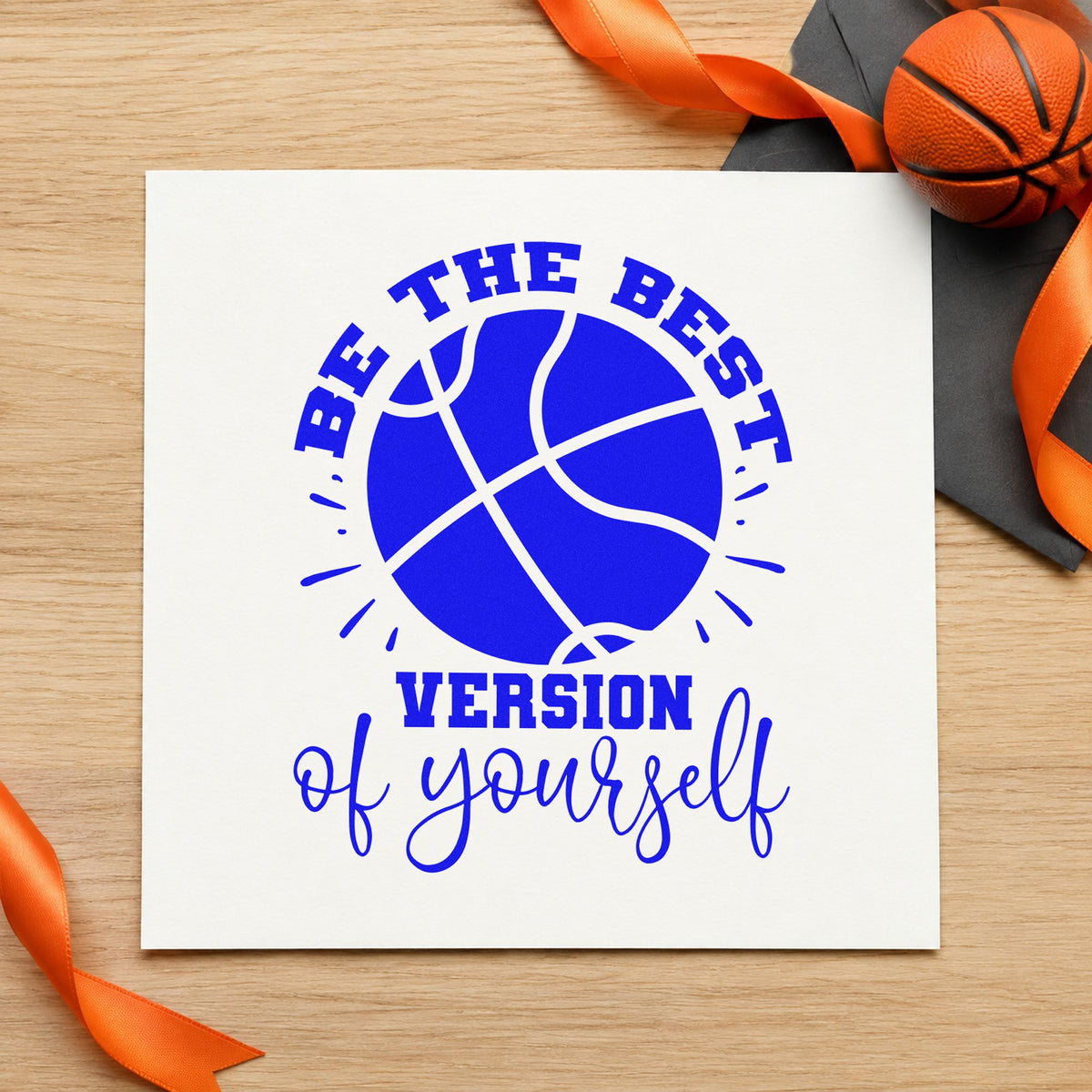 Best Version Of Yourself craft stamp imprinted in blue ink on paper, a design suited to framed side court.