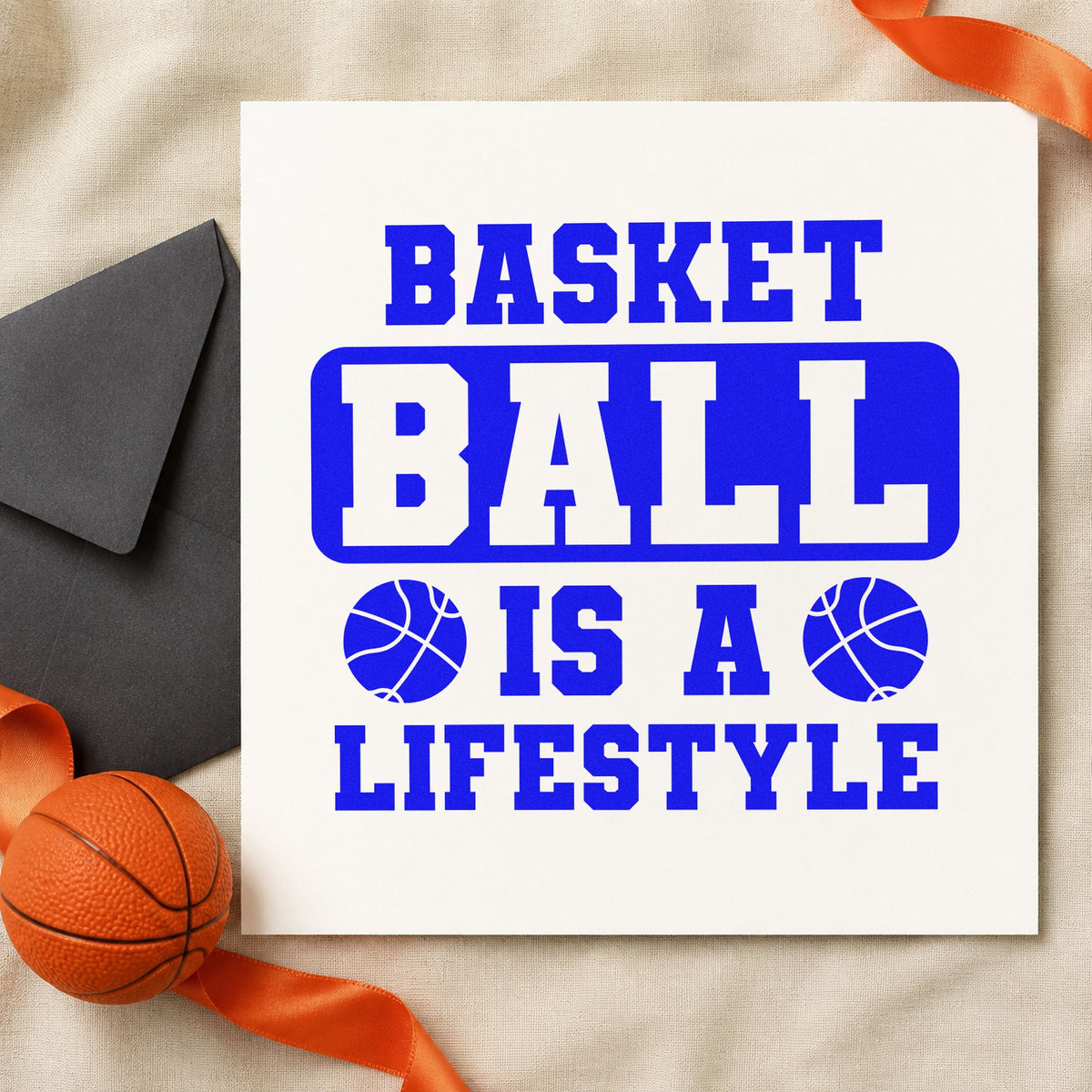 Basketball Is A Lifestyle craft stamp in blue ink on cardstock, an easy option for work tarp printing.