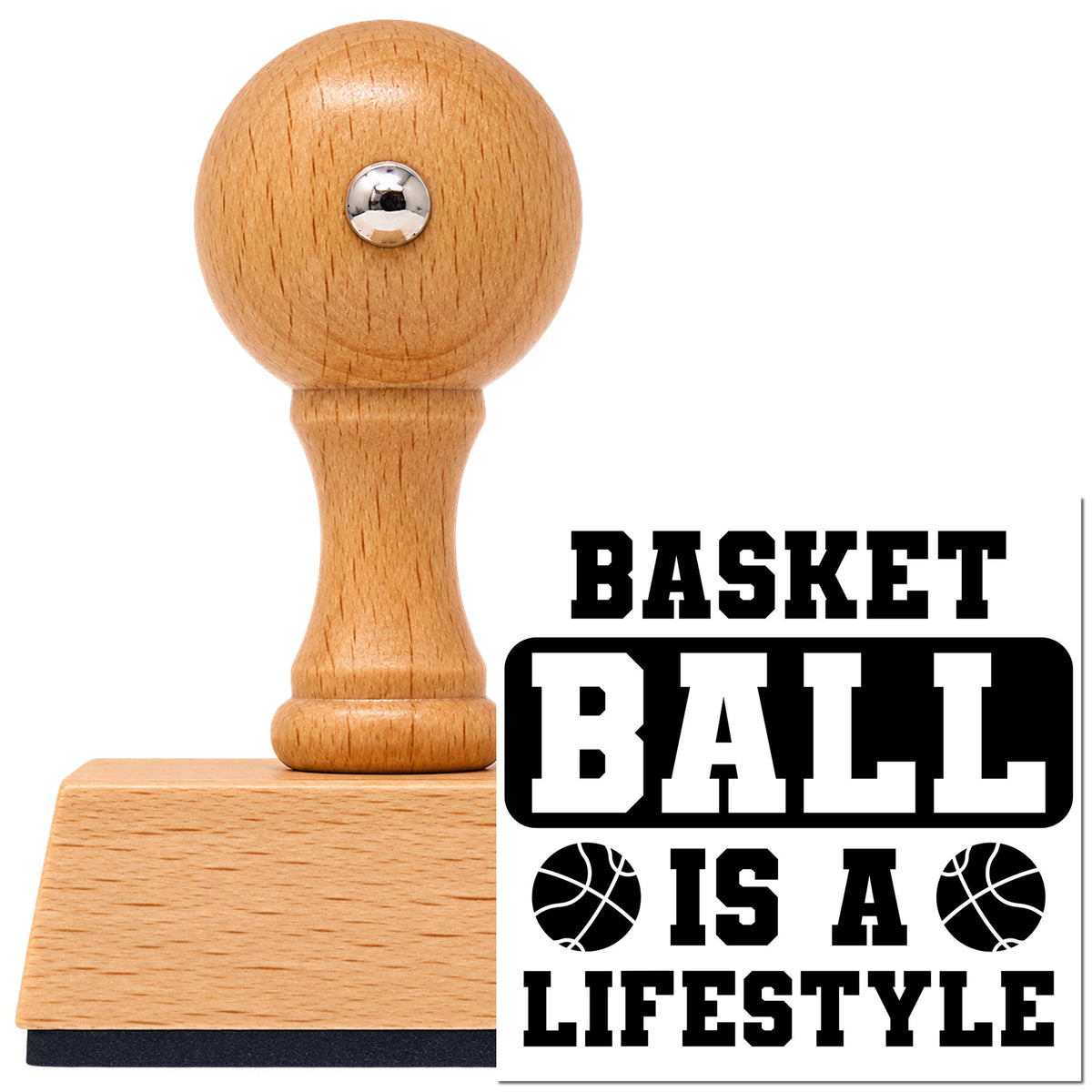 Vintage Pro beech wood stamp with a round knob handle, shown with its black Basketball Is A Lifestyle Block Lettering imprint on white.