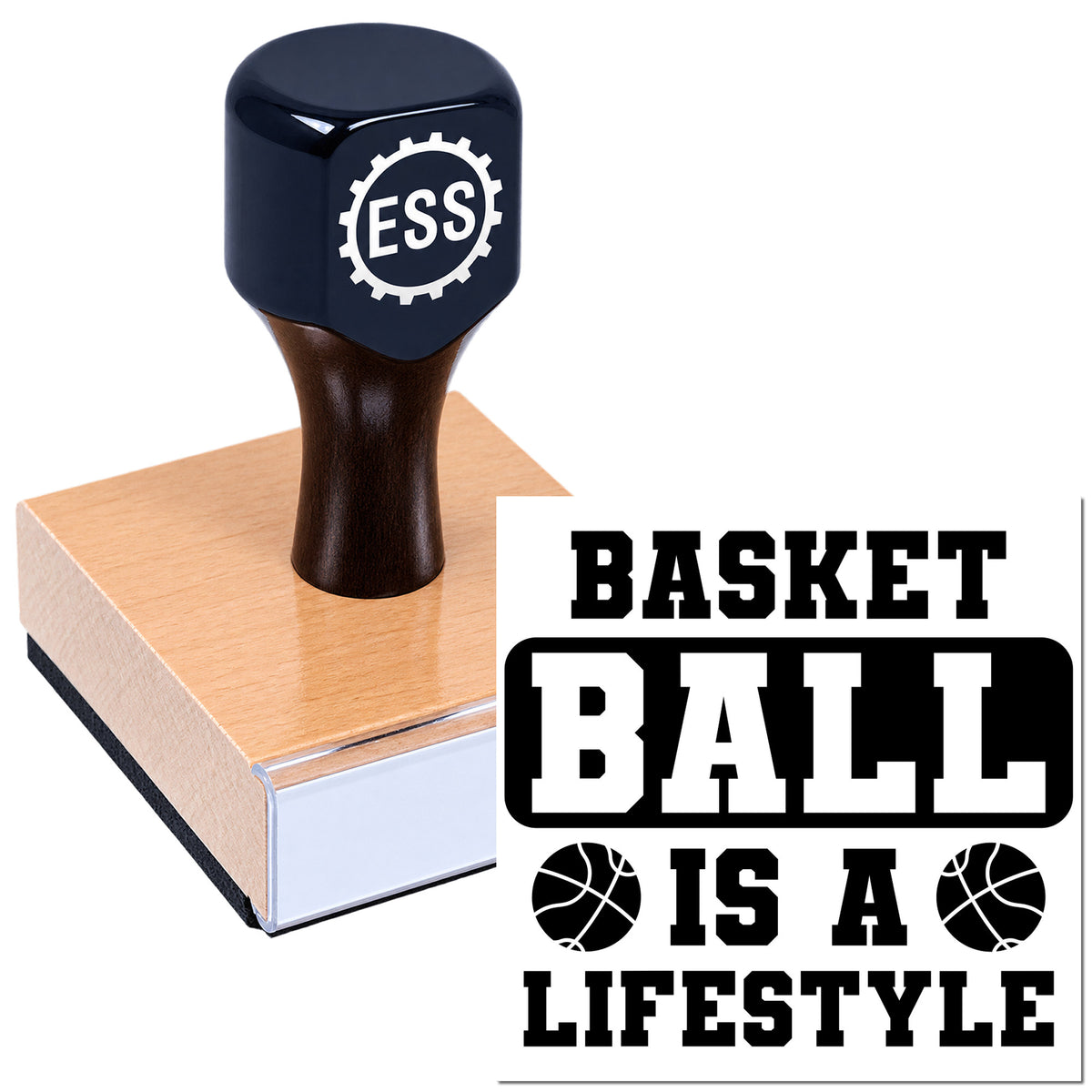 Black ESS rubber stamp on a wood block, with black basketball-themed seal text: "BASKET BALL IS A LIFESTYLE."