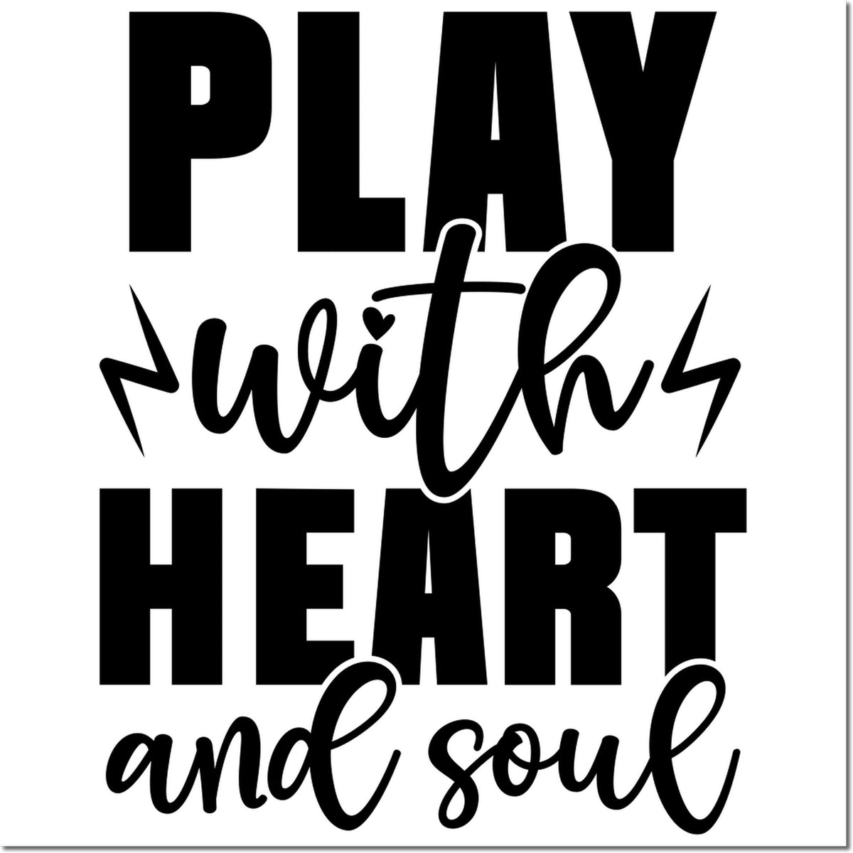 Black Play with Heart and Soul stamp and seal design in bold black lettering on a white background.