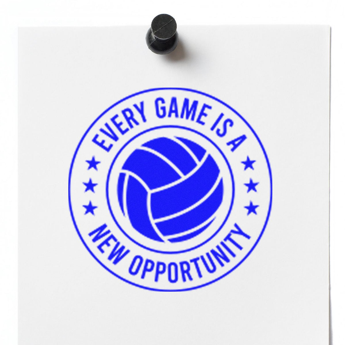 Black rubber stamp with blue circular seal reading Every game is a new opportunity and a volleyball on white paper.