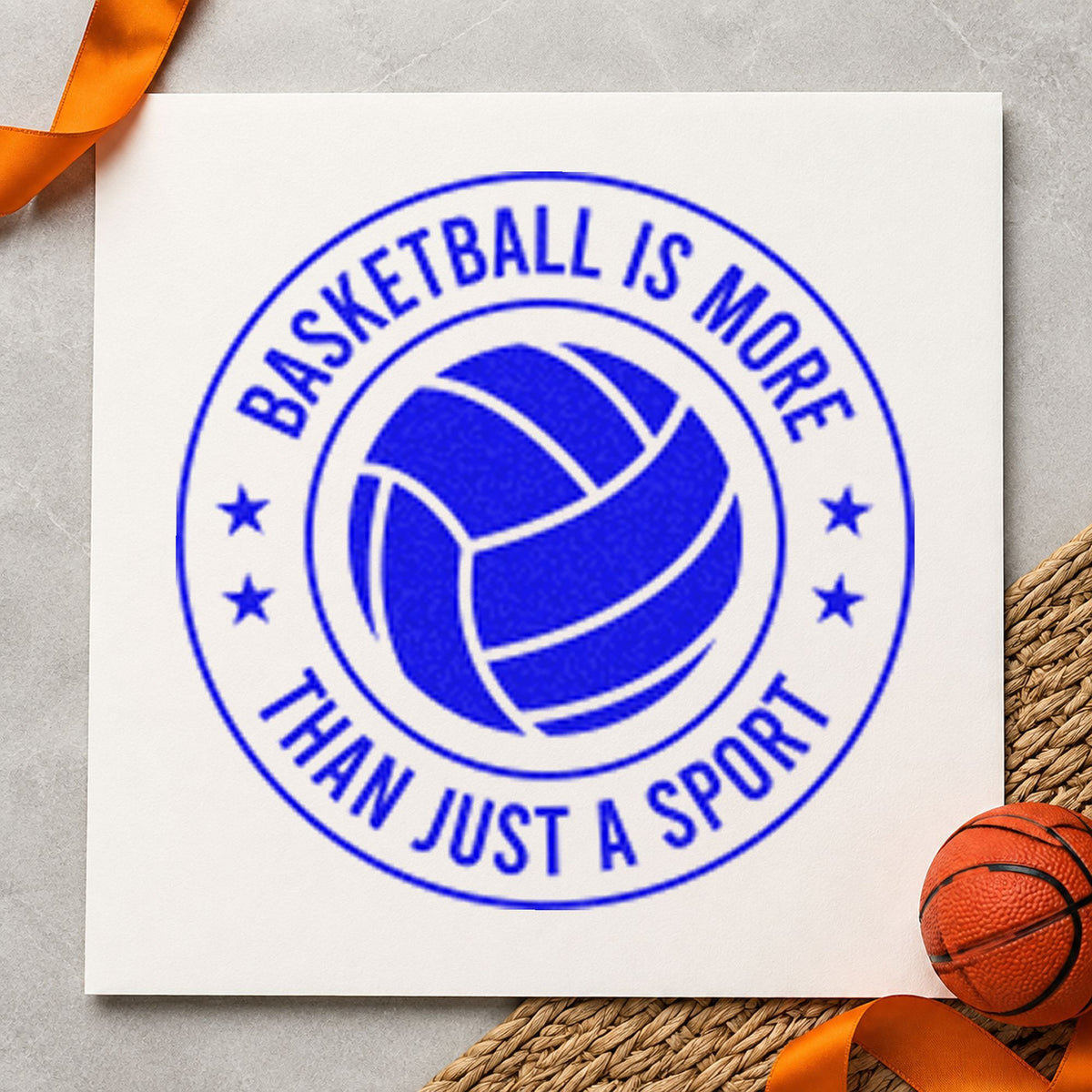 Basketball More Than Sport craft stamp in blue ink on cardstock, an easy option for program tee printing.