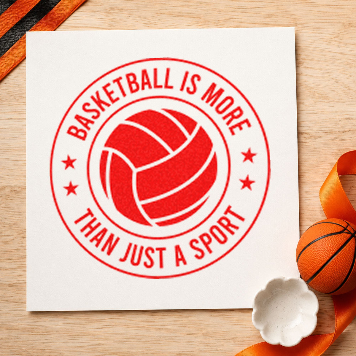 Basketball More Than Sport rubber stamp shown in red ink, stamped for projects such as bin equipment labels.