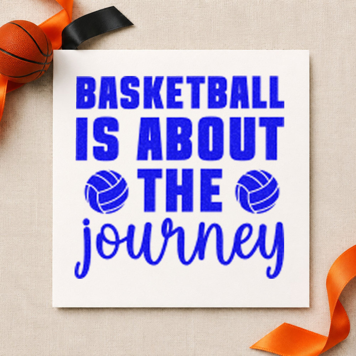 Basketball About The Journey craft stamp imprinted in blue ink on paper, a design suited to framed scorer table.