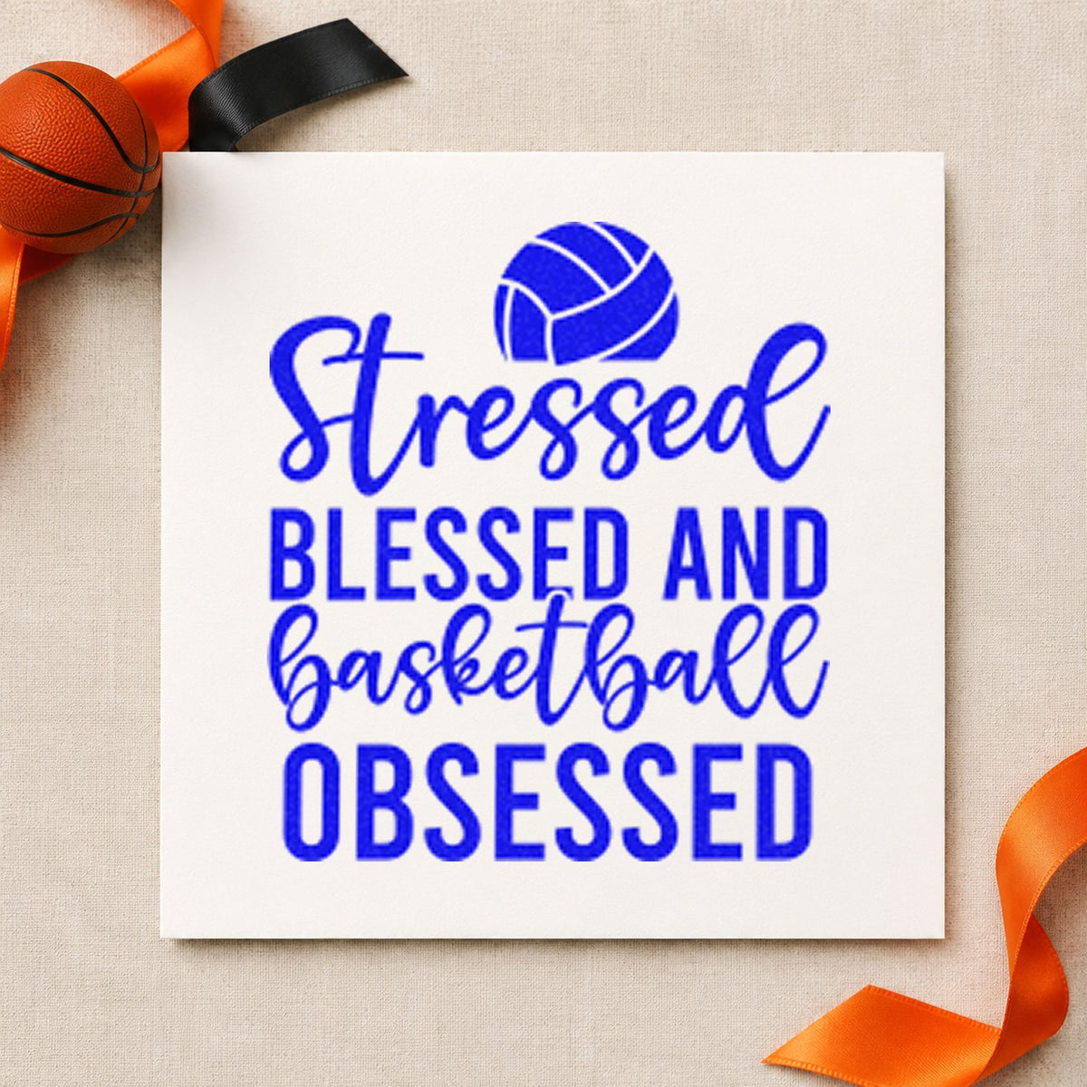 Stressed Blessed Basketball Obsessed craft stamp in blue ink on cardstock, an easy option for seat cover printing.