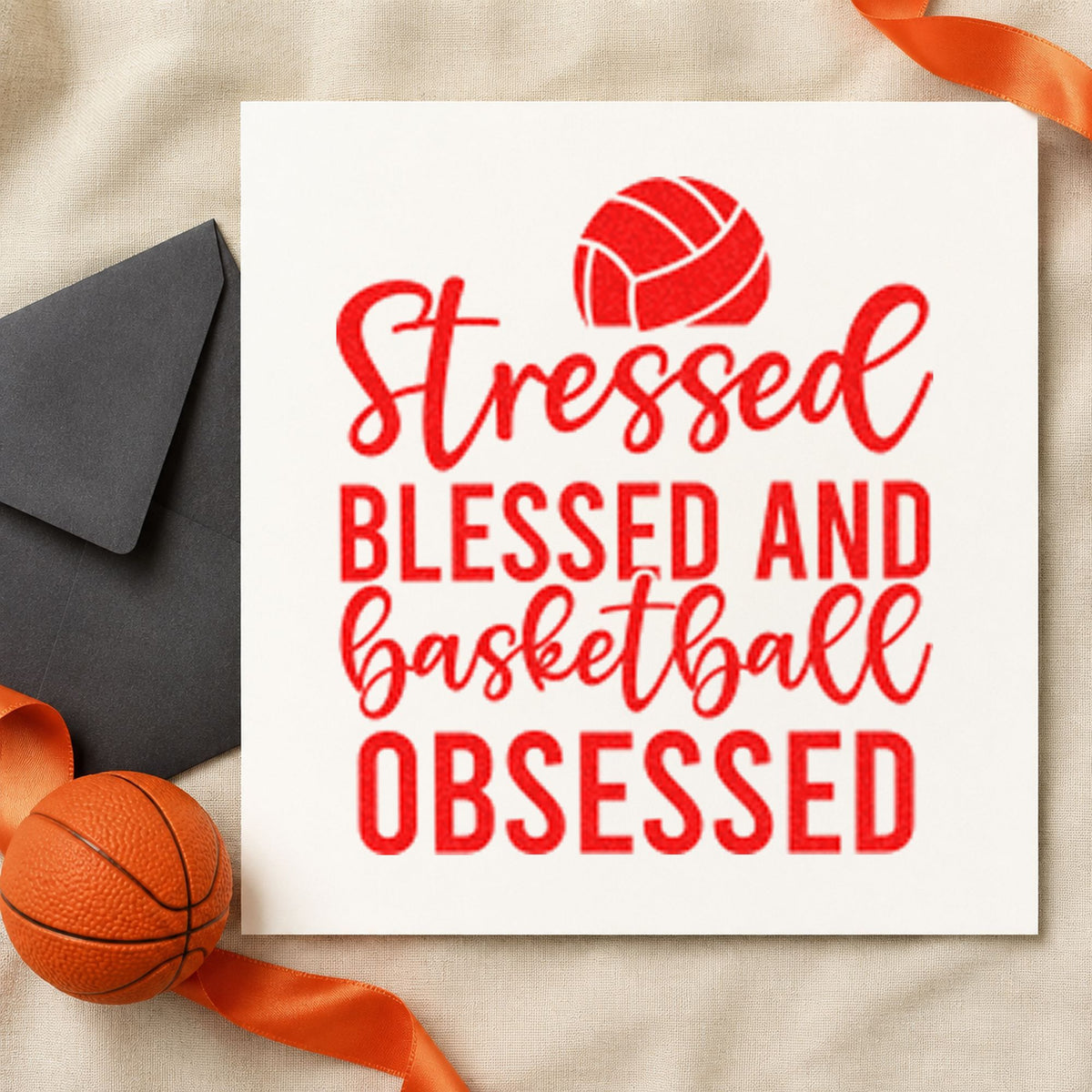 Stressed Blessed Basketball Obsessed craft stamp imprint in red ink on a handmade project, one idea being route note cards.