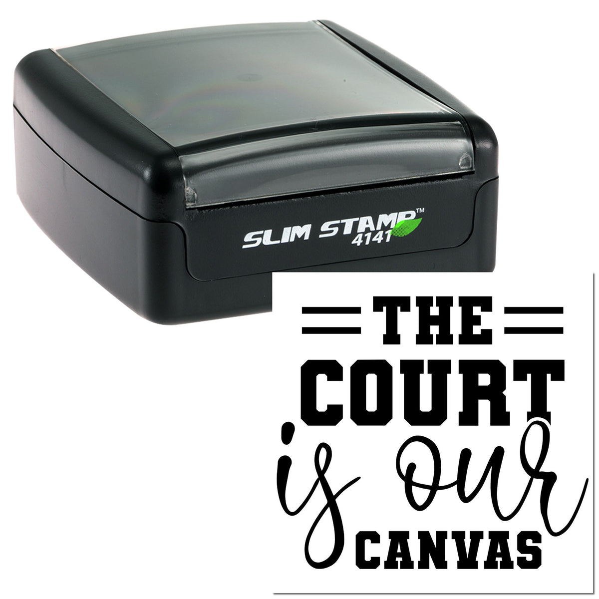 Black Slim Stamp 4141 self-inking stamp and seal with sample imprint reading THE COURT is our CANVAS.