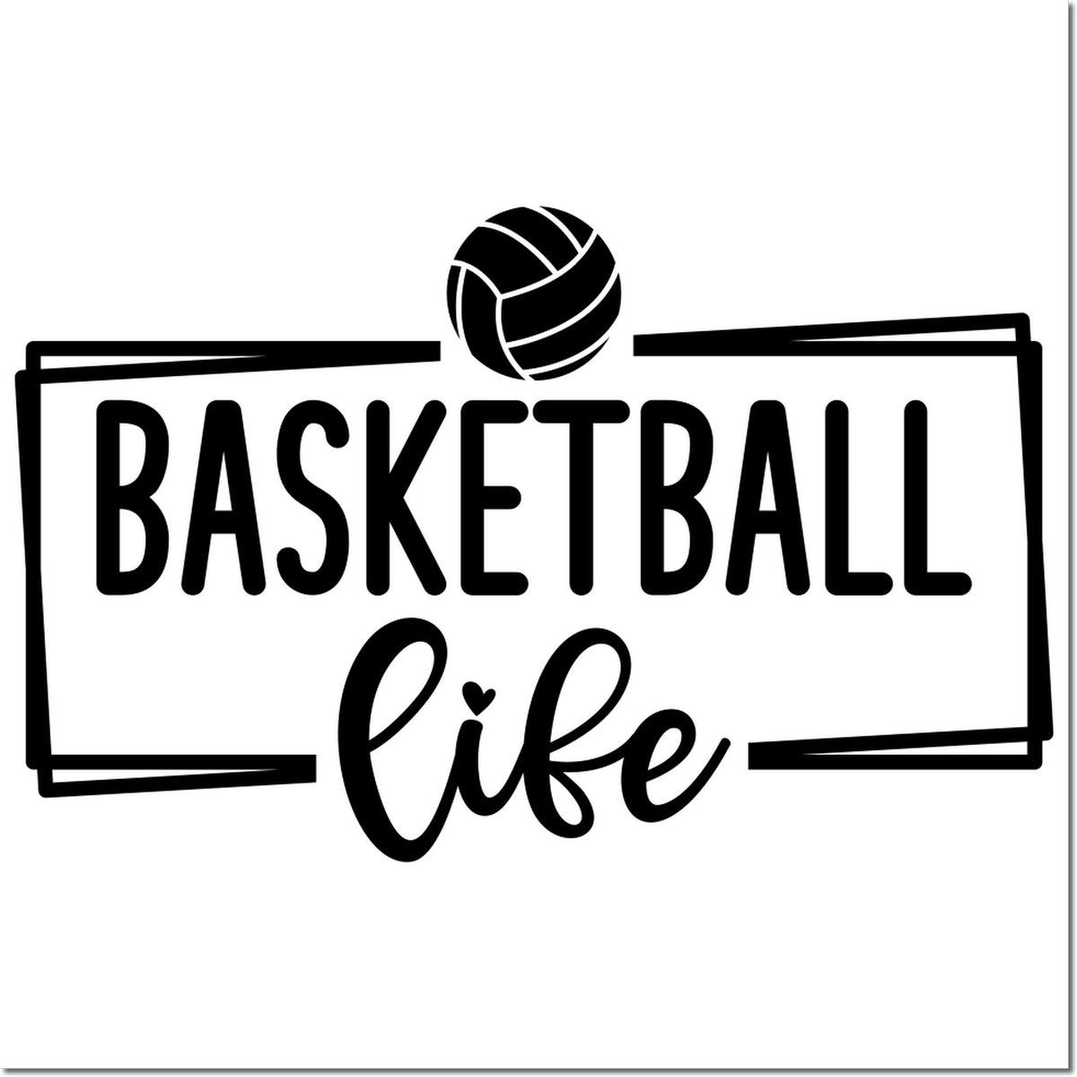 Black basketball stamp and seal design with ball icon, bold BASKETBALL text, and cursive life on white background.