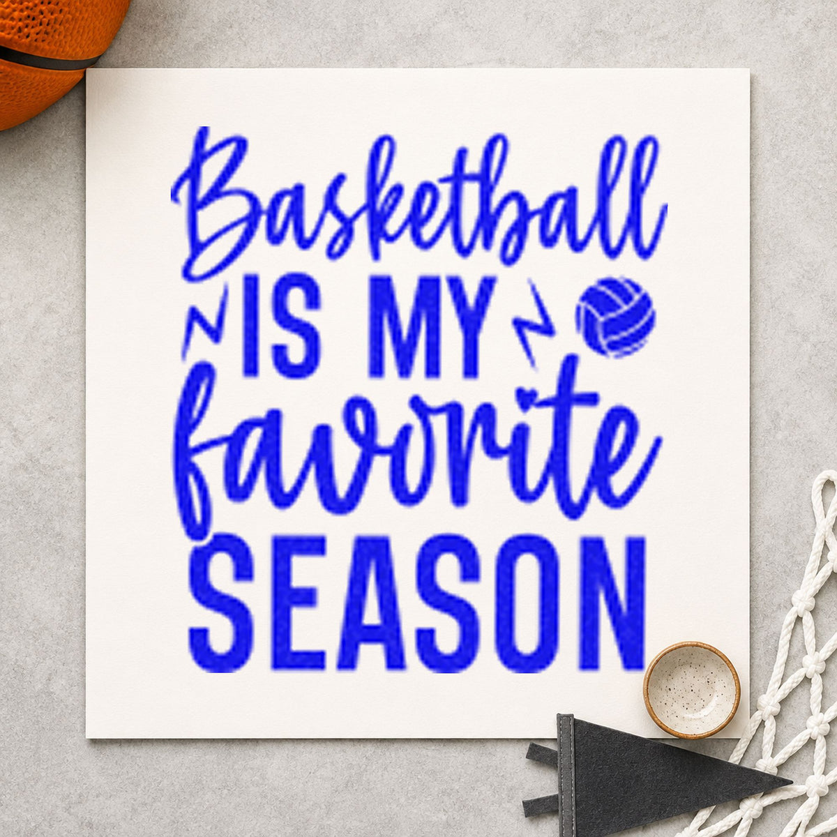 Basketball My Favorite Season craft stamp in blue ink on cardstock, an easy option for fleece panel printing.