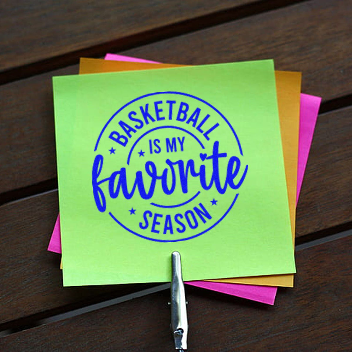 Neon green custom stamp and seal with blue Basketball is my favorite season text on pink, orange, and yellow notes.