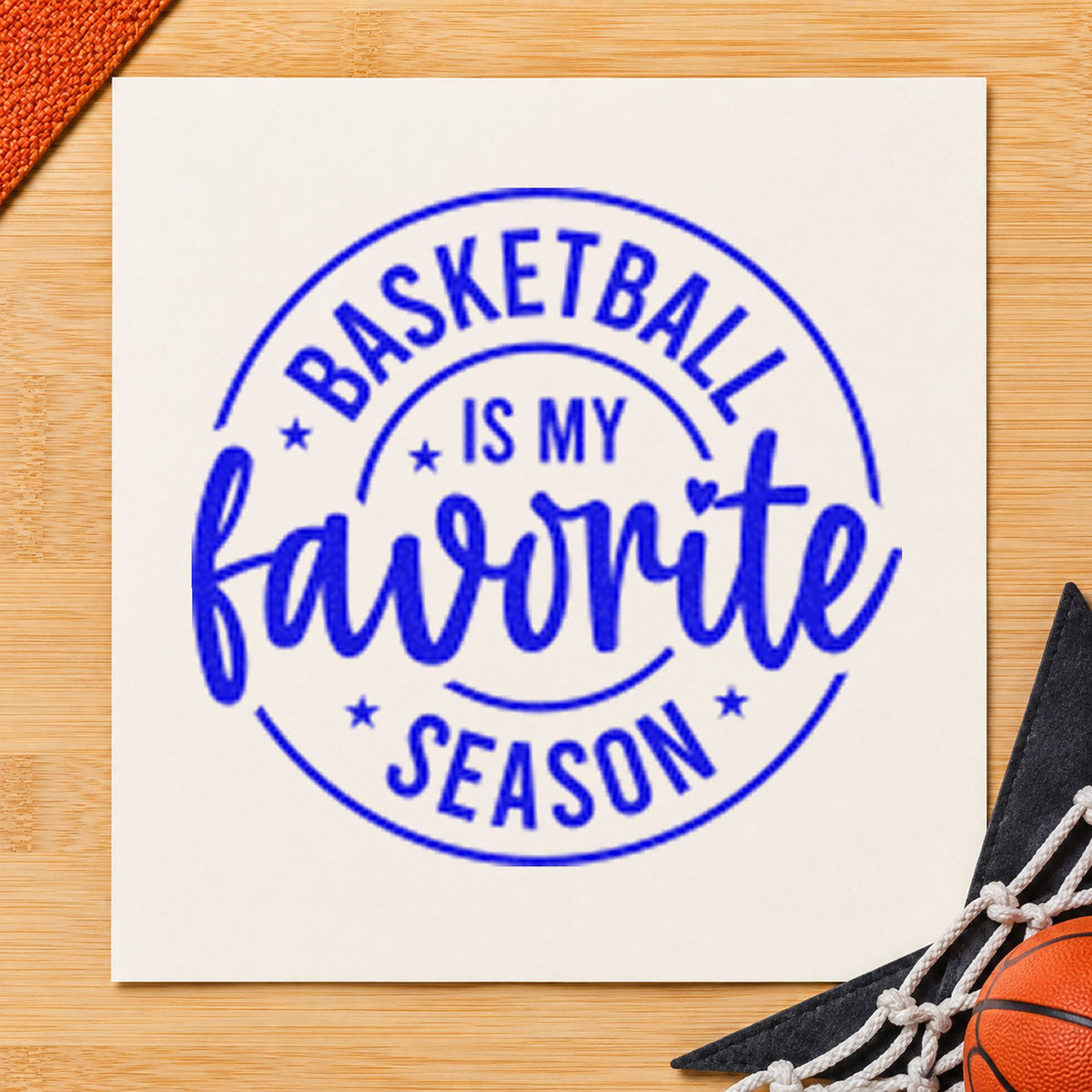 Basketball Favorite Season Badge craft stamp in blue ink on cardstock, an easy option for seat cushion printing.