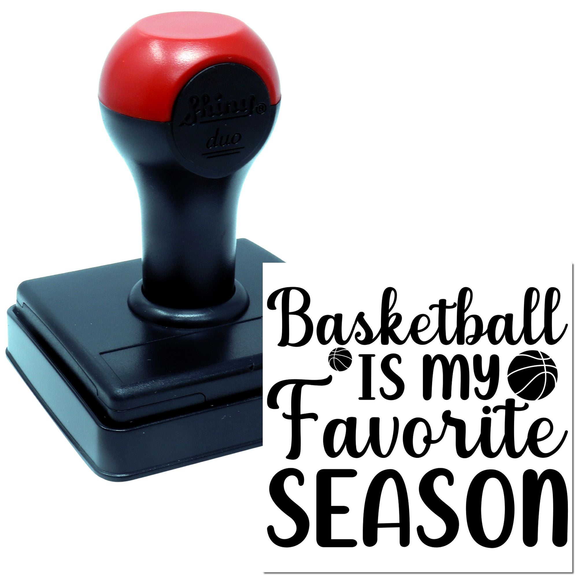 Duo Basketball Is My Favorite Season Hand Stamp