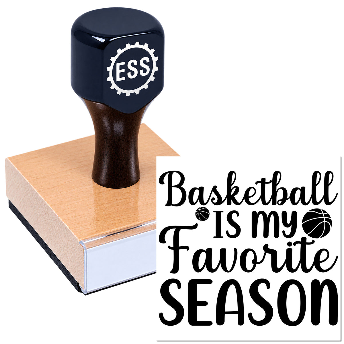 Black ESS custom stamp with wooden base, printing "Basketball is my favorite season" with basketball icons in a seal design.